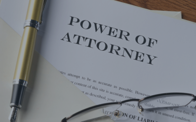 Important Tips for Updating Your Power of Attorney