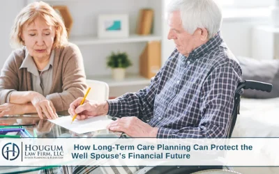 How Long-Term Care Planning Can Protect the Well Spouse’s Financial Future