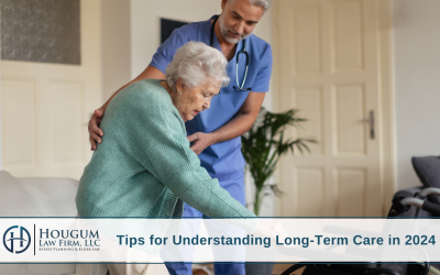 Key Tips for Understanding the Long-Term Care You May Need Next Year